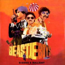 Beastie Boys : B-Sides and Bullshit Volume 2